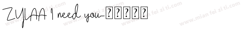 ZYLAA I need you字体转换